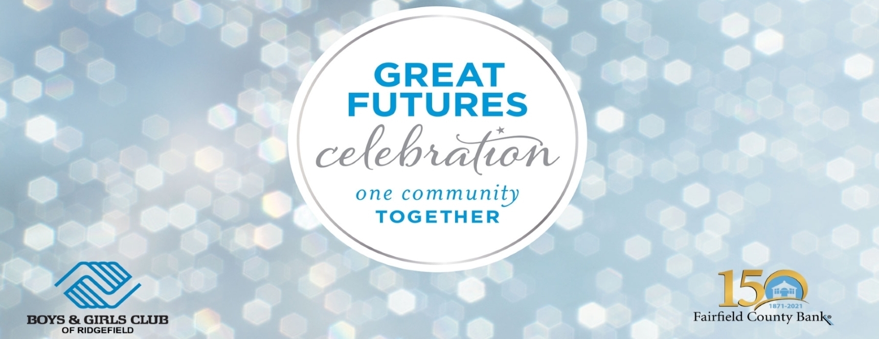 Great Futures Celebration: One Community Together